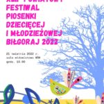 Zapraszamy do udział wokalistów z Powiatu biłgorajskiego w XLII Powiatowym Festiwalu Piosenki Dziecięcej I Młodzieżowej Biłgoraj 2022.
